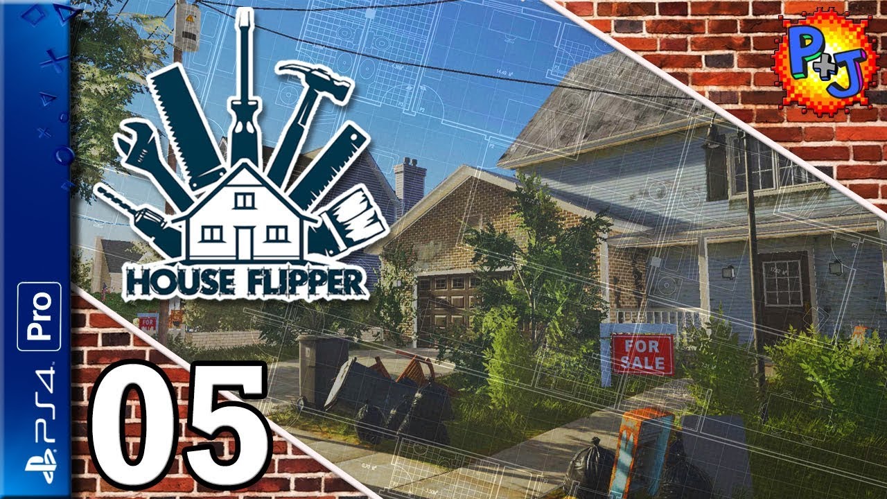 Let's Play House Flipper PS4 Pro | Console Gameplay Episode 5 | Selling a House (P+J)