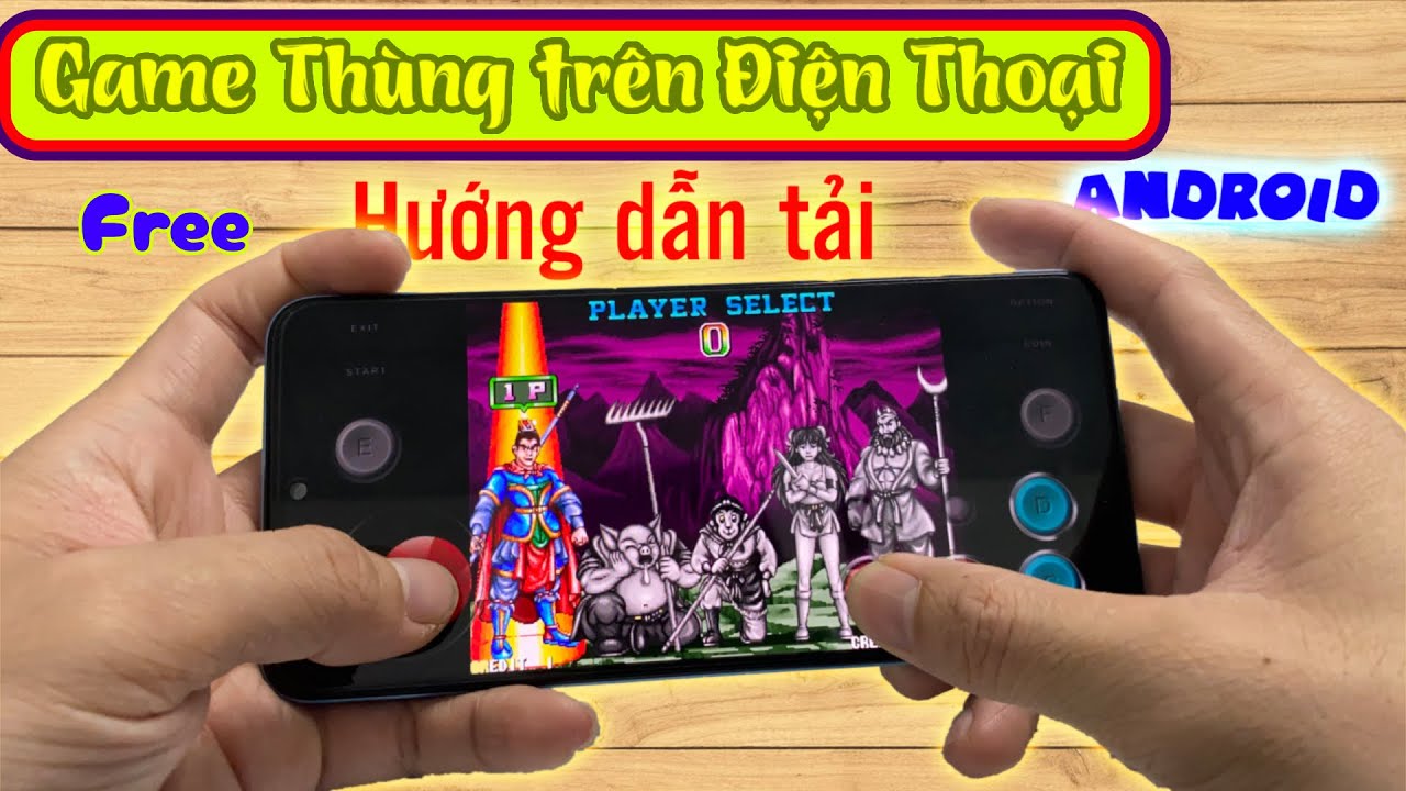 Game thùng trên Android || Hướng dẫn tải game thùng trên điện thoại Android