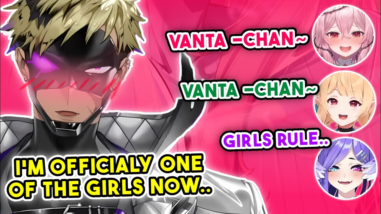 Vanta is Officially one of the Girls now