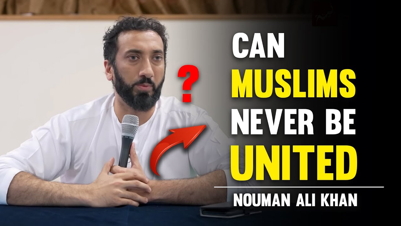 NEW | How We Muslim Can Be United & Islamic Brotherhood - Nouman Ali Khan I Must Watch