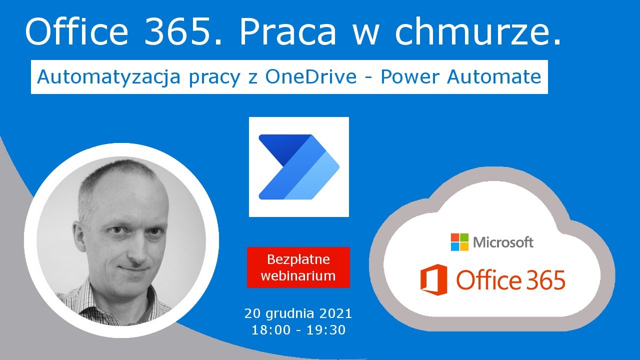 Praca w chmurze Office 365. OneDrive (4) Automatyzacja pracy z Power Automate