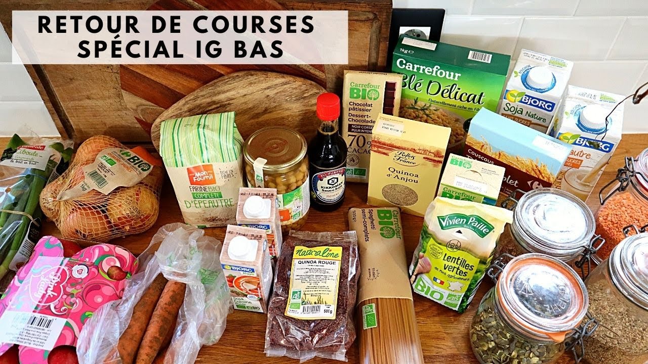 RETOUR DE COURSES SPÉCIAL IG BAS avec des recettes du livre la cuisine IG BAS, c'est bon pour moi !