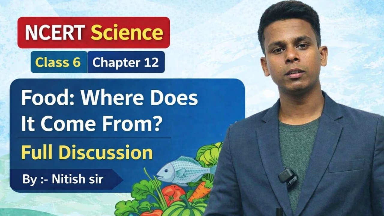 Food : Where Does It Come From? ( भोजन : यह कहाँ से आता है ) Class 6 chapter 12 l #deled #bpsctre4