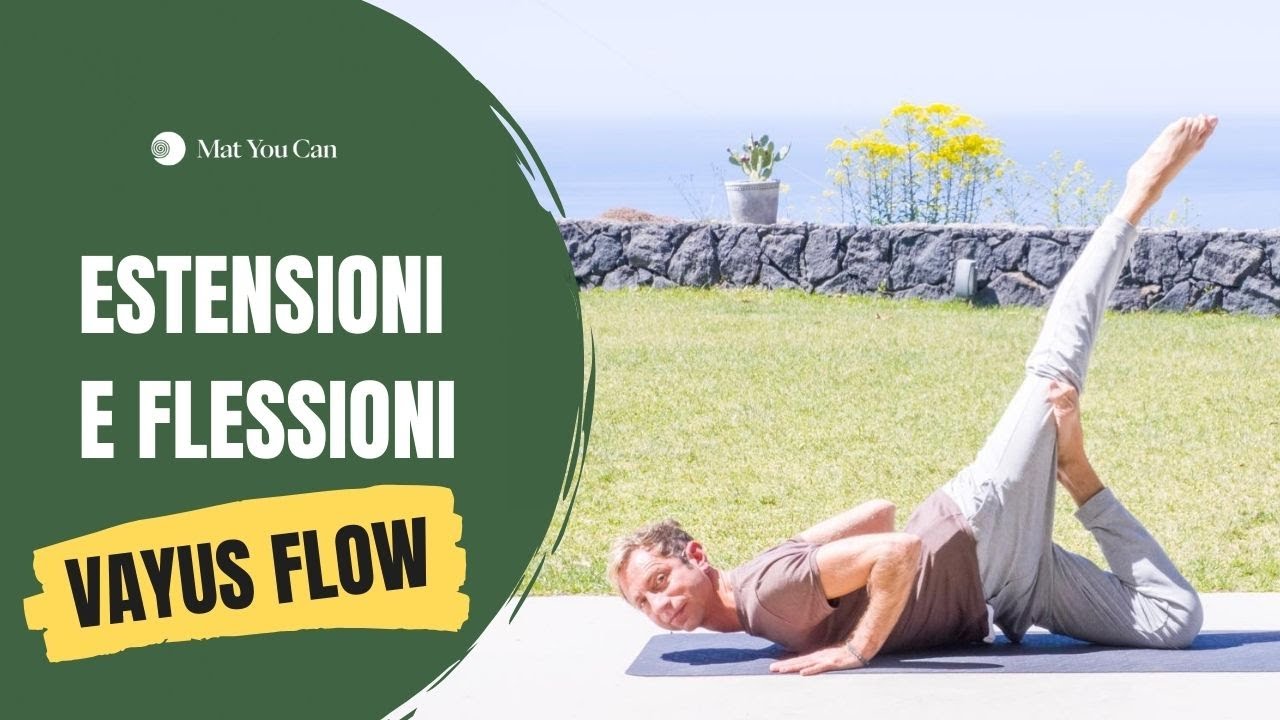 Vayus Flow tra flessioni ed estensioni | Enzo Ventimiglia | Mat You Can