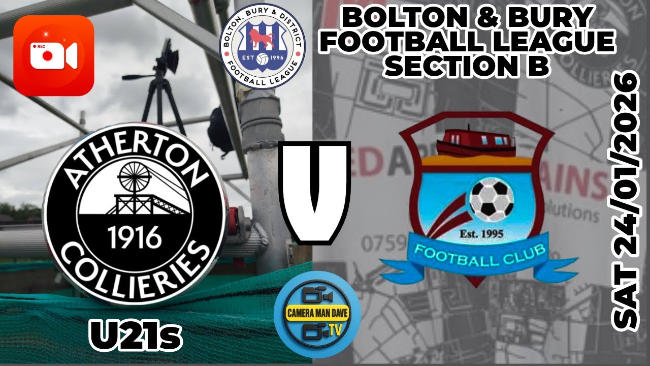 [LIV ] Boothstown u21s v Atherton Collieries u21s [Bolton & Bury Football League - Section B]