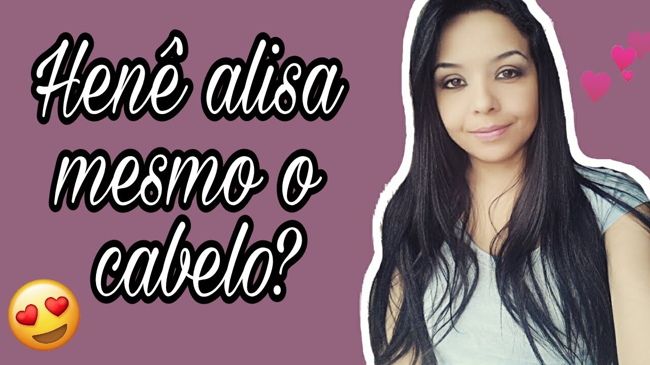Henê - O meu Antes e Depois!