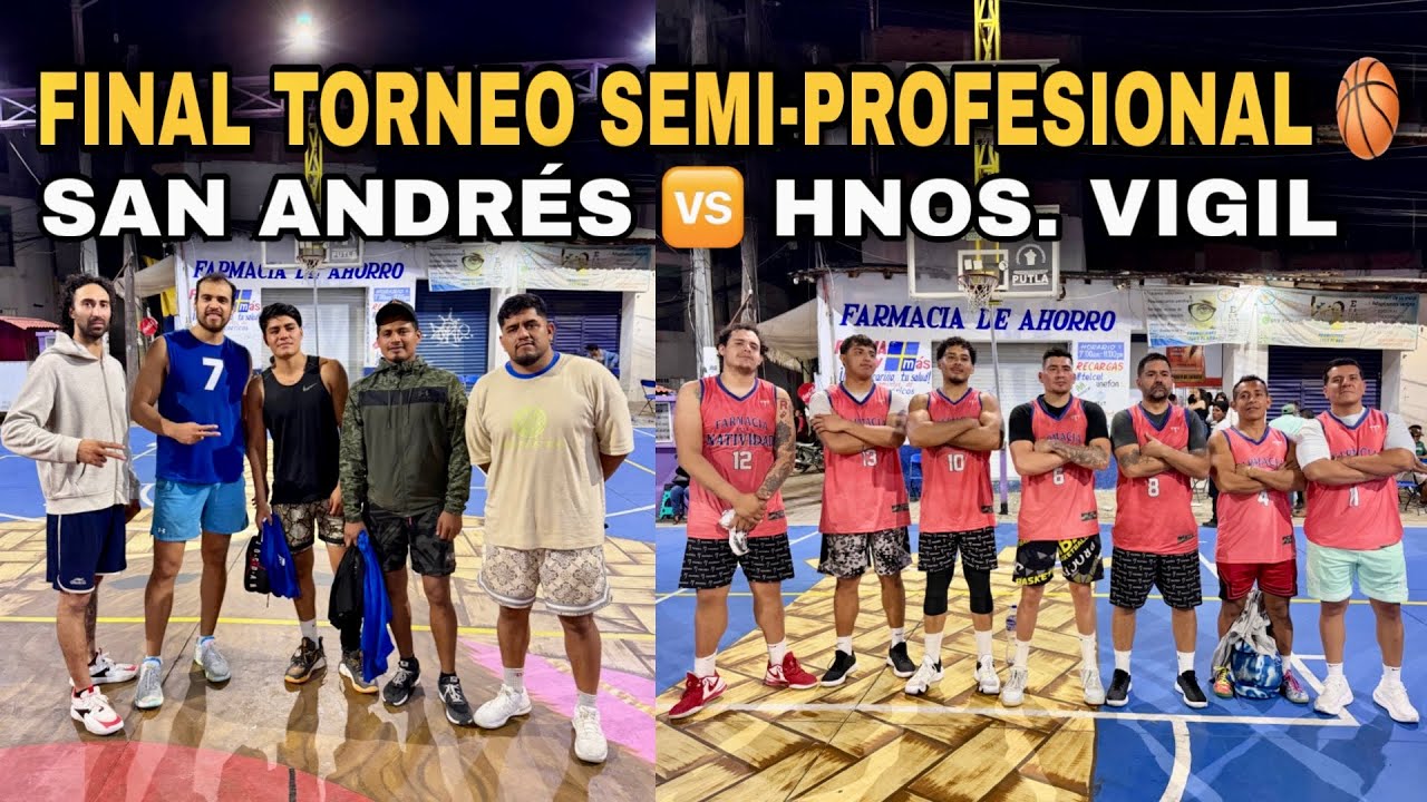 Partidazo de Final del Torneo 🏀 Semi-Profesional en Putla Oaxaca / San Andr&eacute;s  🆚 Hermanos Vigil