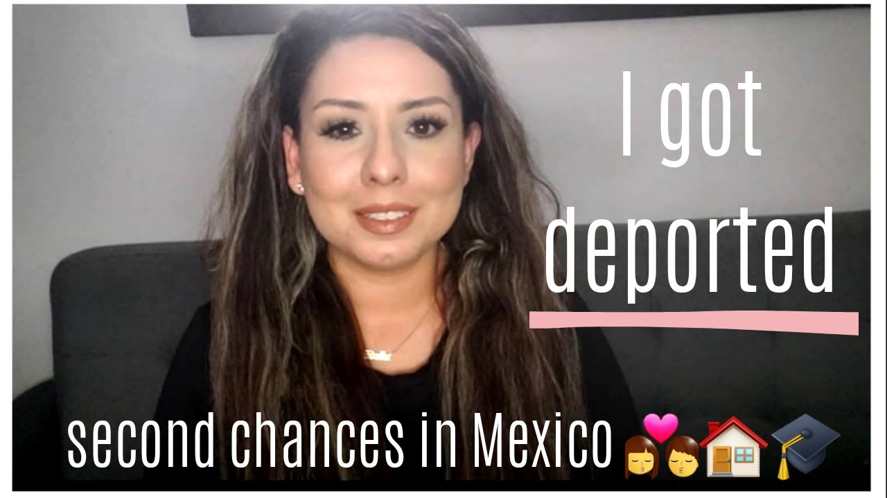 I got deported | Second chances in Mexico