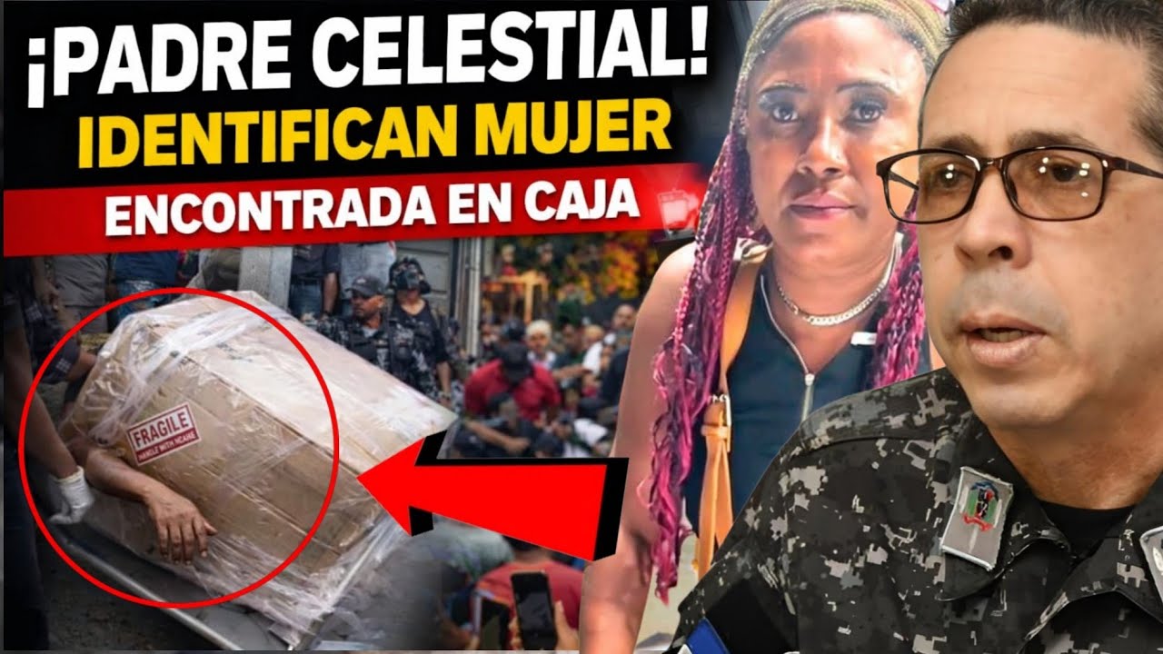 🚨 ¡PADRE CELESTIAL! ENCUENTRAN MUJER EN UNA CAJA EN SAN CRISTÓBAL Y AHORA LA POLICÍA REVELA TODO