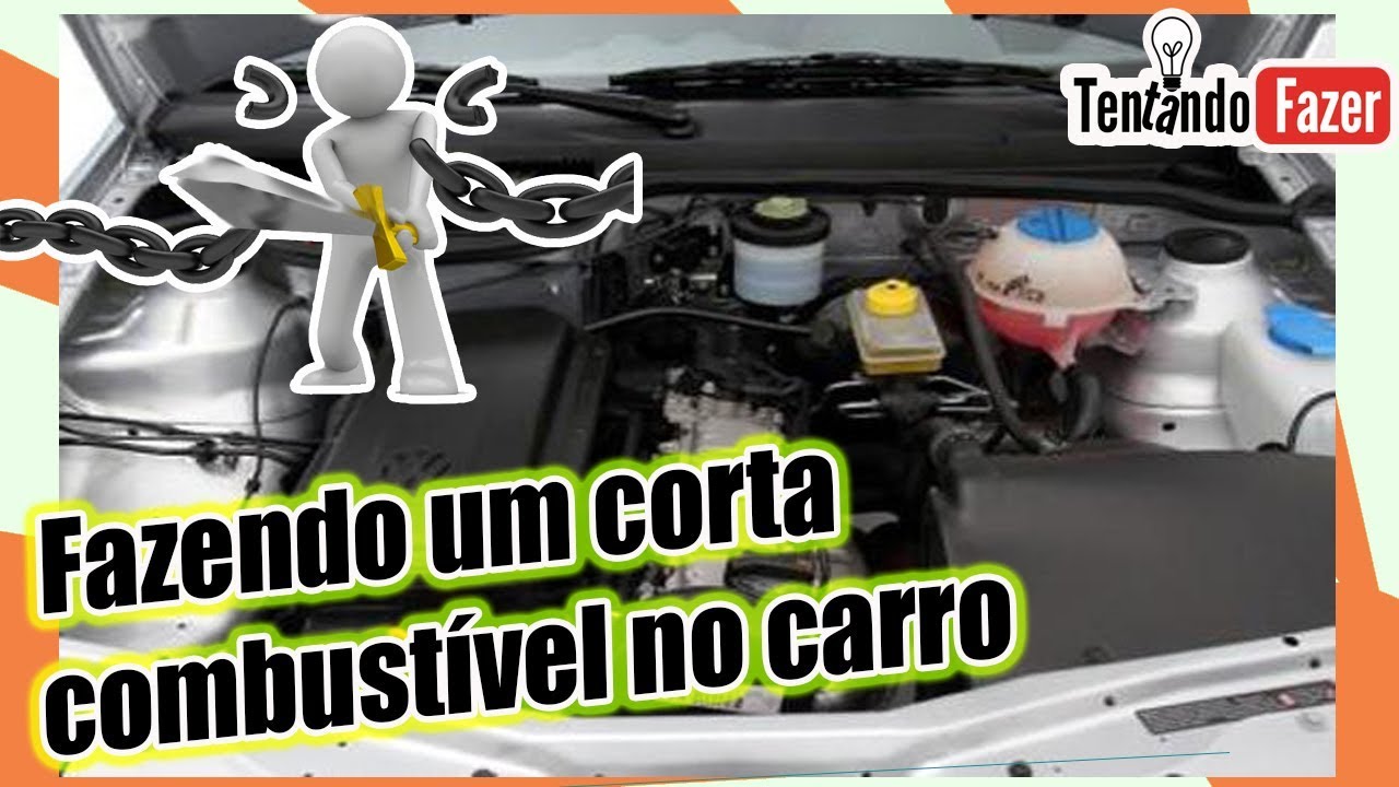 Como fazer corta combust&iacute;vel para o carro