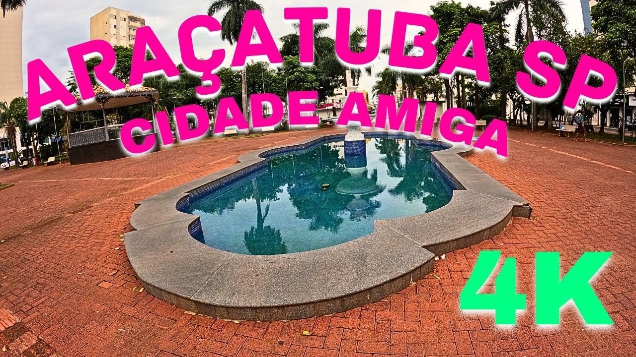 ARA&Ccedil;ATUBA SP - CIDADE AMIGA - V&Iacute;DEO COM CURIOSIDADES