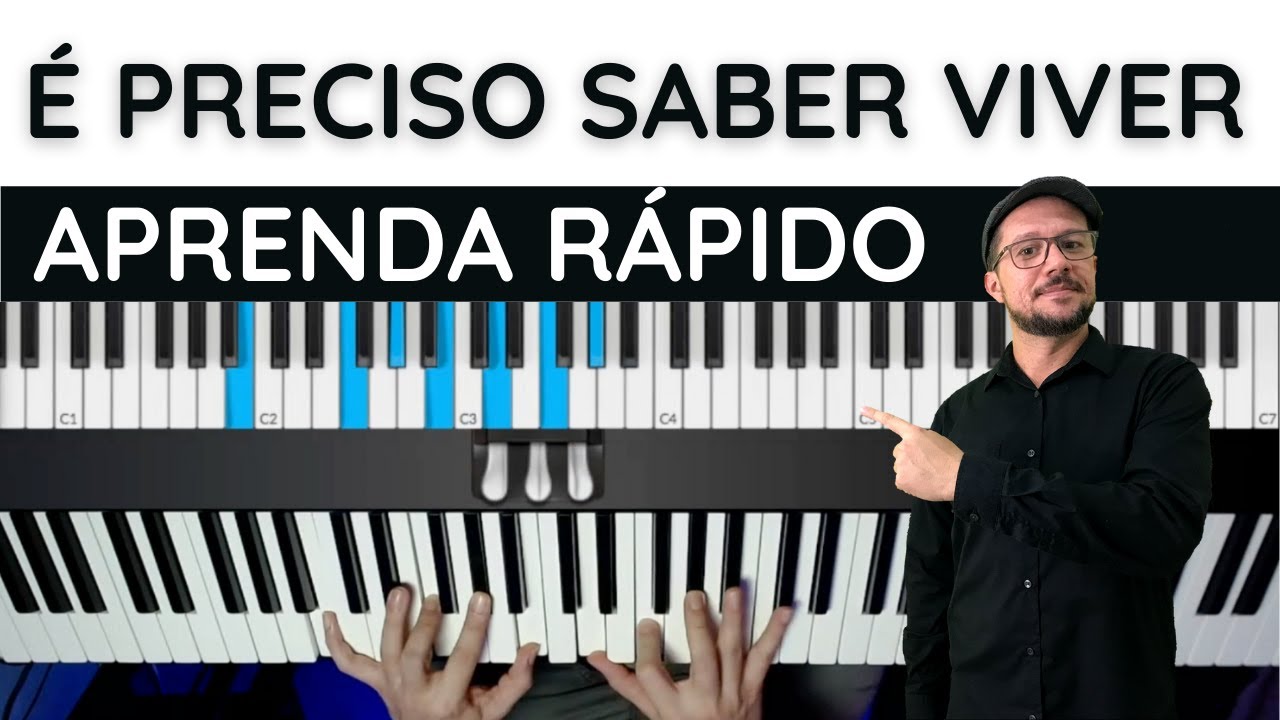 Como tocar é preciso saber viver