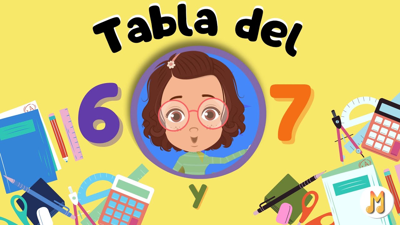 Canci&oacute;n de las tablas del 6 y 7 &iexcl;Divi&eacute;rtete mientras aprendes matem&aacute;ticas!