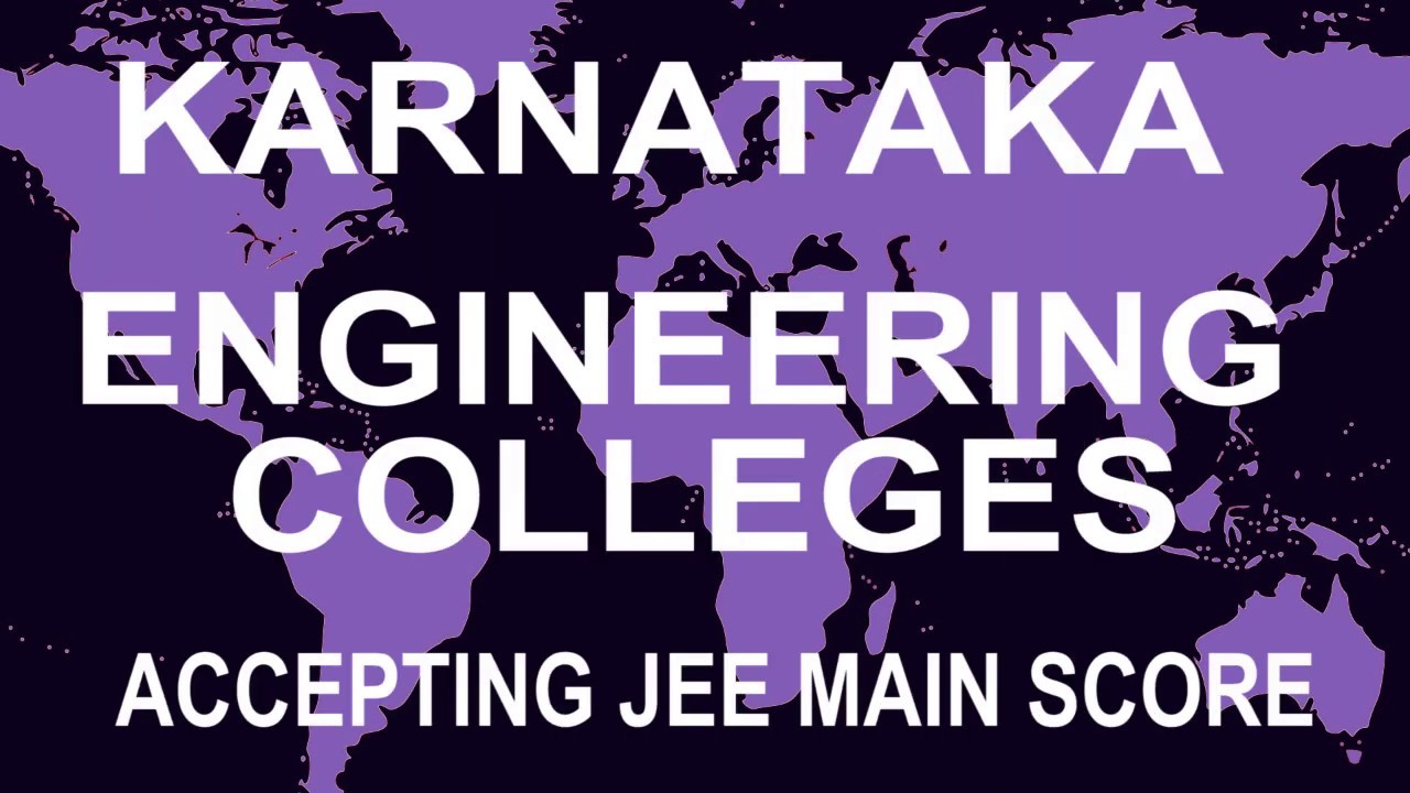 Karnataka  Engineering Colleges accepting  JEE Main Score