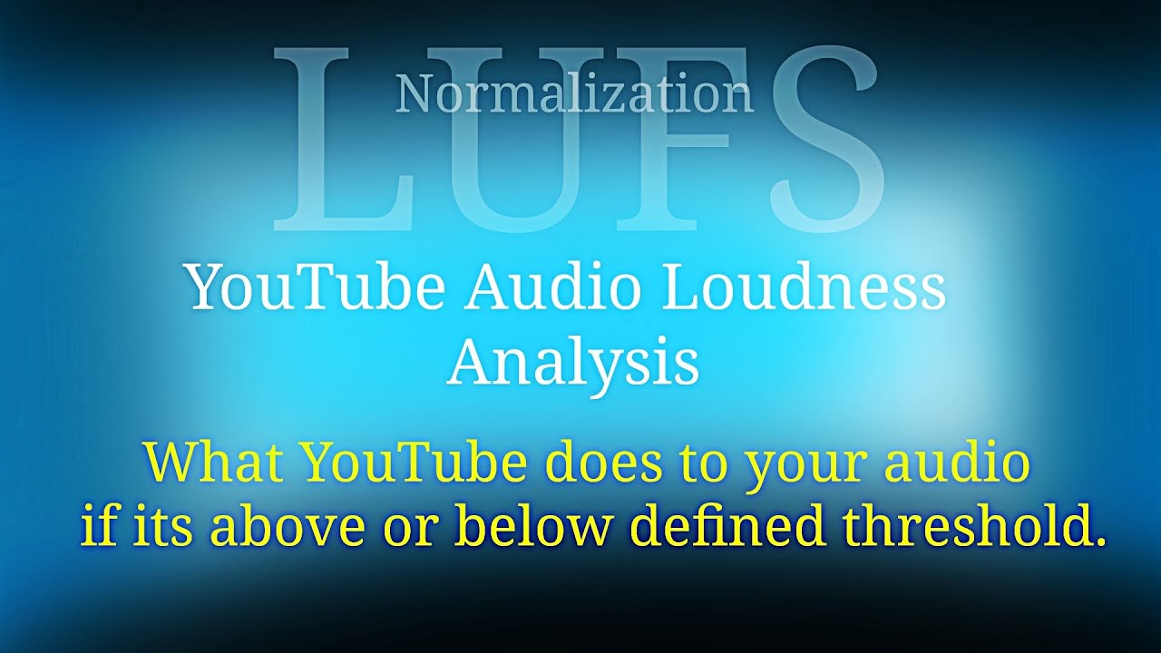 Youtube Loudness Normalization Analysis