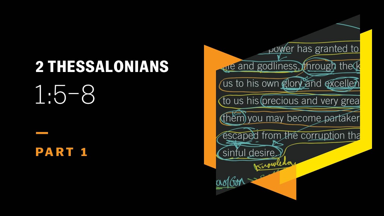 God&rsquo;s Righteous Judgment on Christians Now: 2 Thessalonians 1:5&ndash;8, Part 1