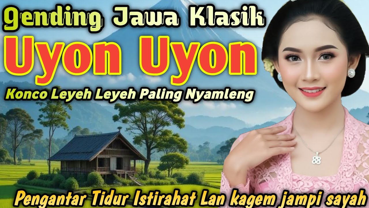 Gending Jawa Pengantar Tidur Siang Full Basss Empuk Paling Angles lurrrrrr.!!! || UYON UYON GENDING