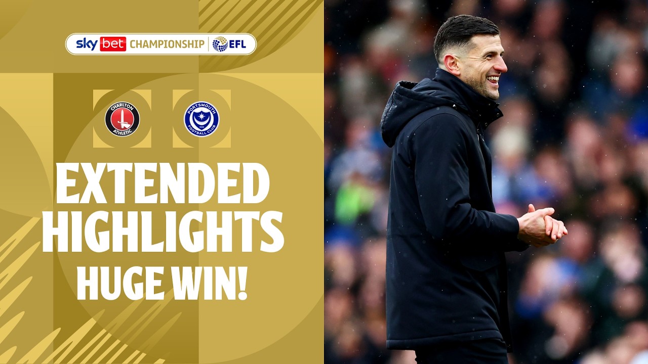 HUGE WIN! | Charlton Athletic v Portsmouth Extended Highlights