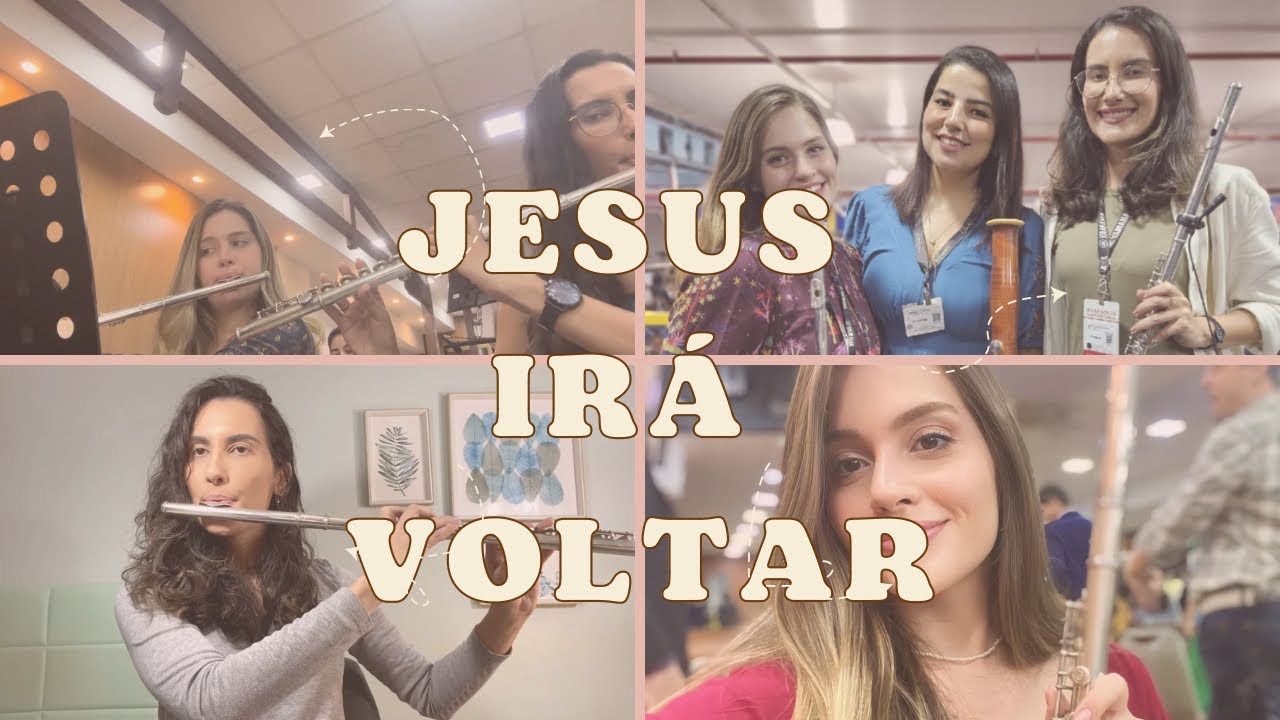 ARRANJO NOVO: Jesus Irá Voltar | Flauta Transversal | Ensaio MAANAIM DM