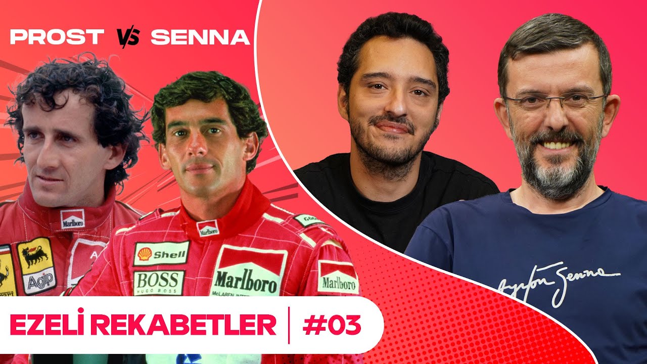 F1'de Ezeli Rekabetler: Alain Prost - Ayrton Senna | Serhan Acar & Yiğit Tezcan