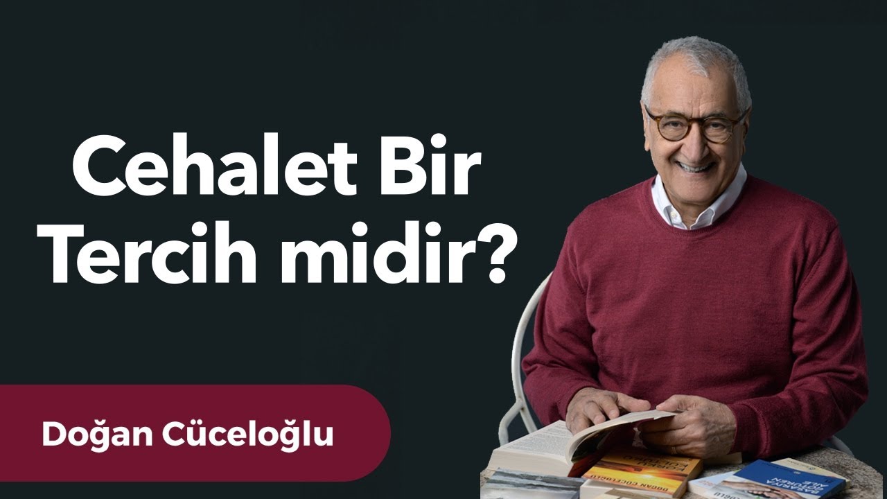Cehalet Bir Tercih midir?