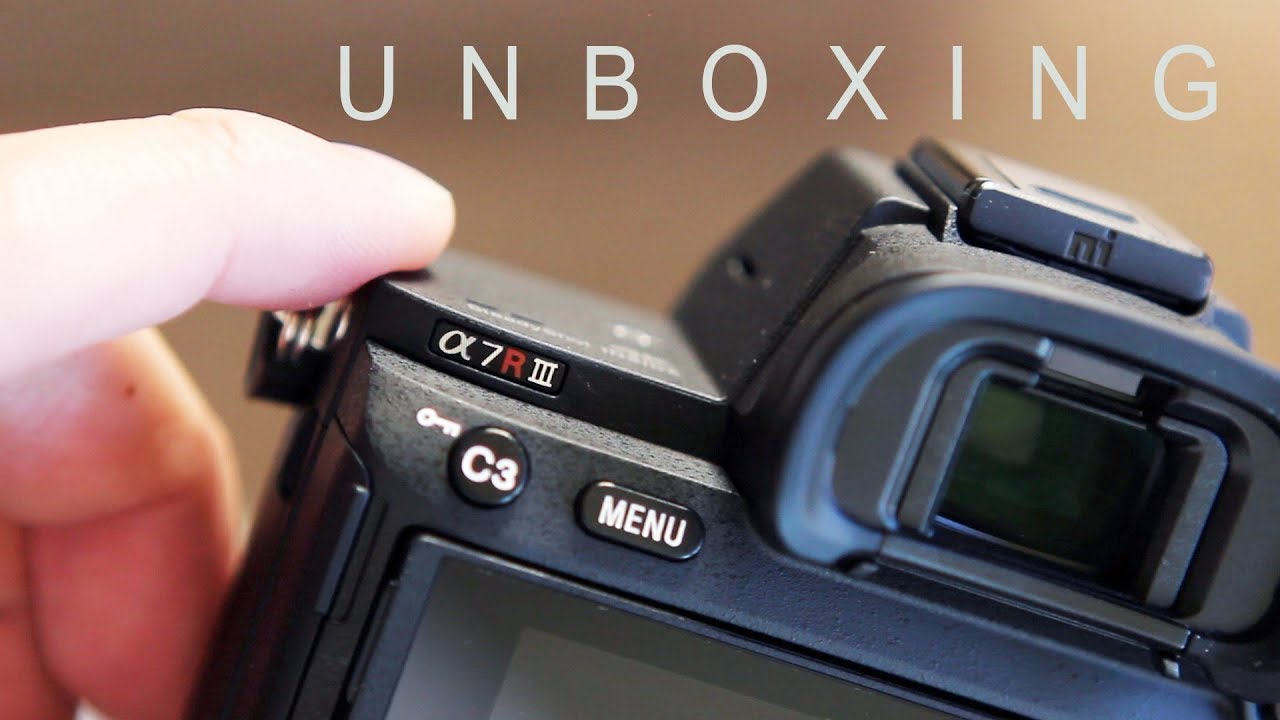 Sony A7r iii Unboxing