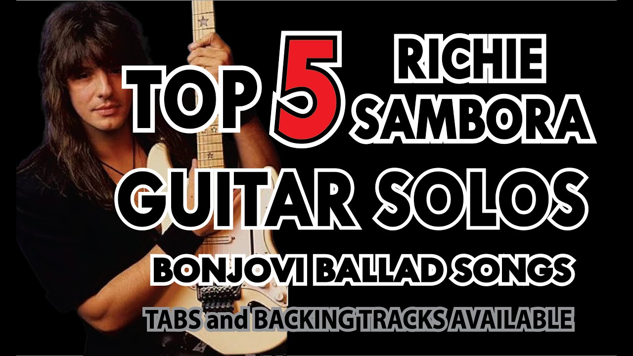 TOP 5 RICHIE SAMBORA GUITAR SOLOS - BONJOVI BALLAD SONGS with TABS by Alvin De Leon