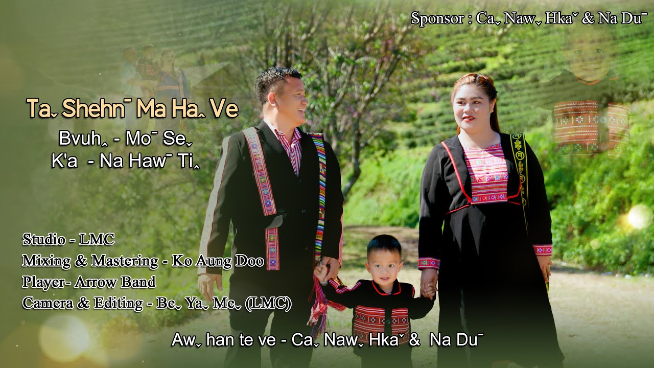 Na Hawˉ Tiꞈ - Taˬ Shehnˉ Ma Haꞈ Ve #2025lahusong (Official Music Video)