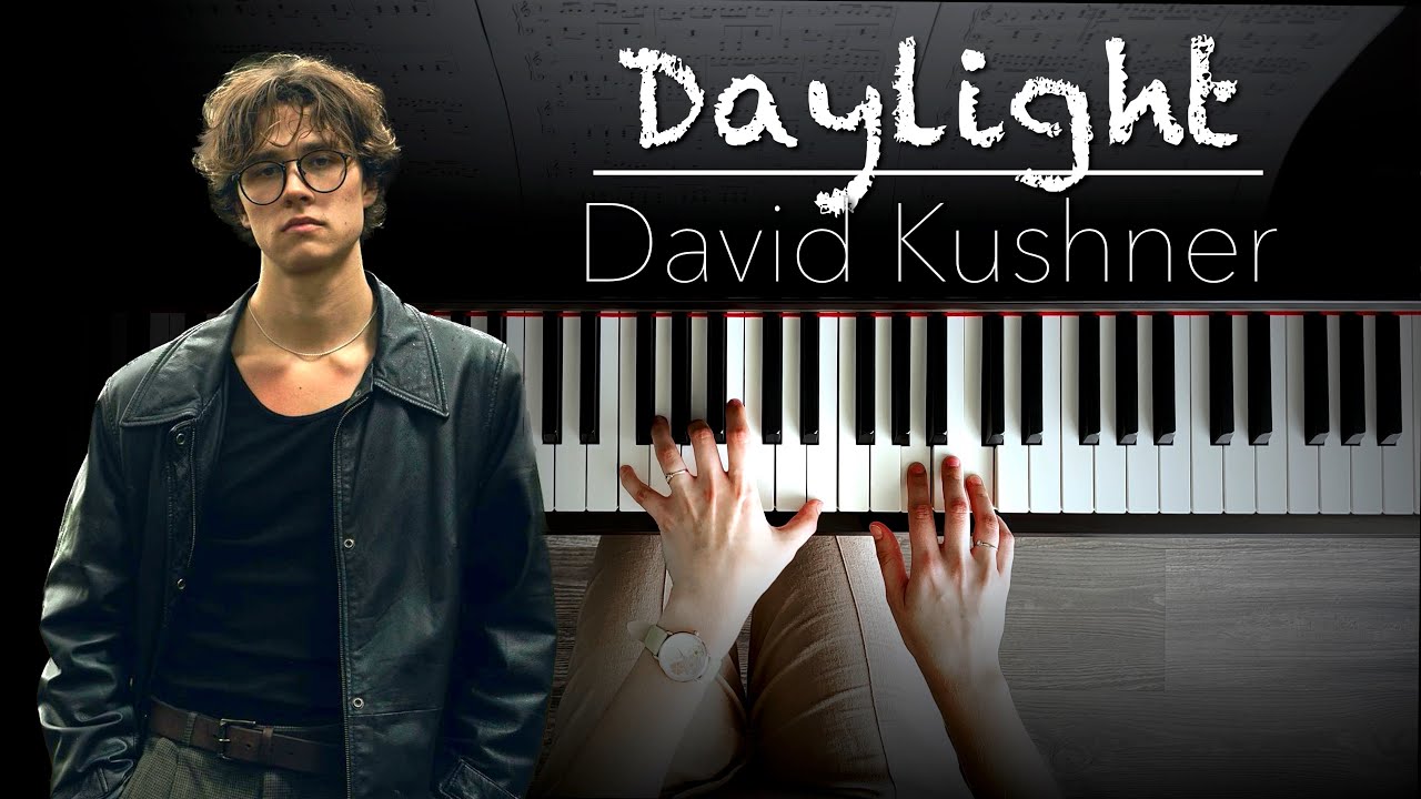 Daylight - David Kushner | Piano Cover + Sheet Music