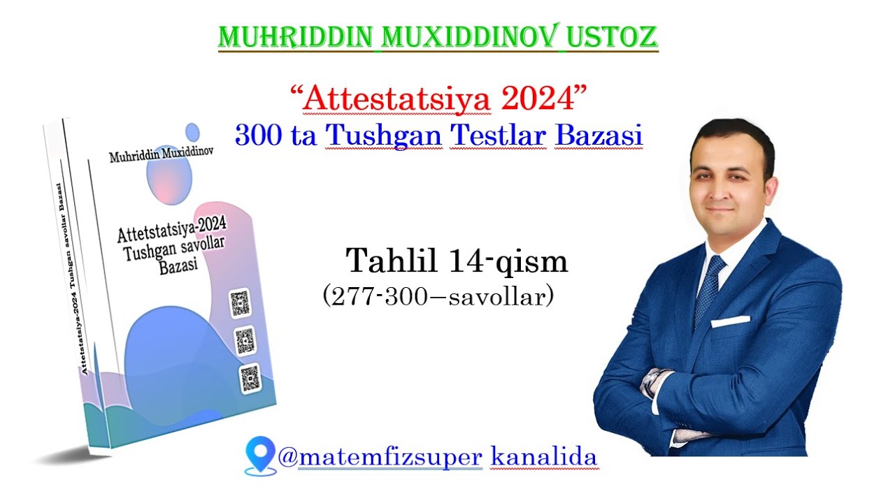 Attestatsiya 2024 Tushgan Testlar BAZASI tahlili - 14-qism