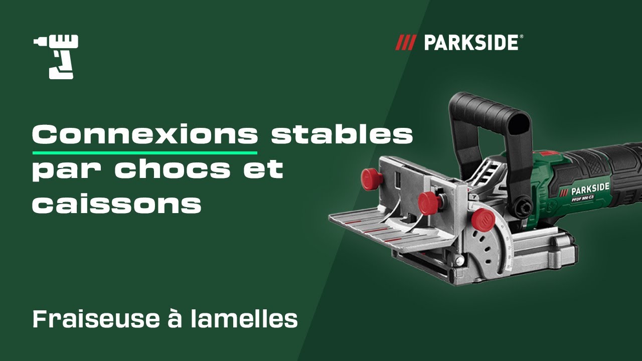La fraiseuse &agrave; lamelles PARKSIDE pour bois massif, panneaux de particules et contreplaqu&eacute;
