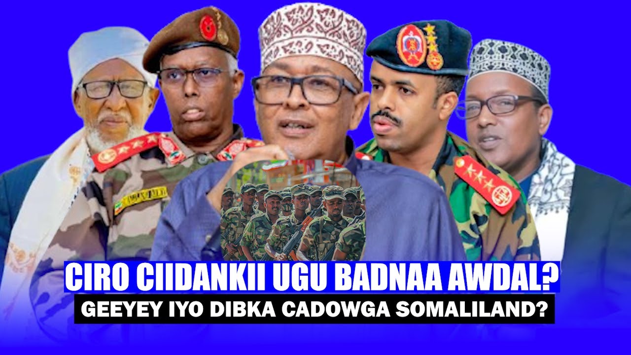Xog Cirro Ciidan iyo Hub Geeyey Awdal Sababta? Qorshe halisa oo Fashilmay Jabuuti&Somaliya Ugaaska.?