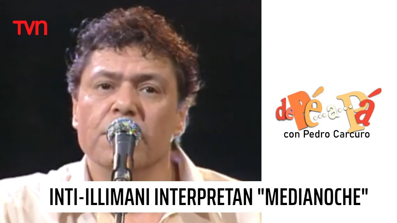 Inti-Illimani interpretan “Medianoche” | De Pé a Pá