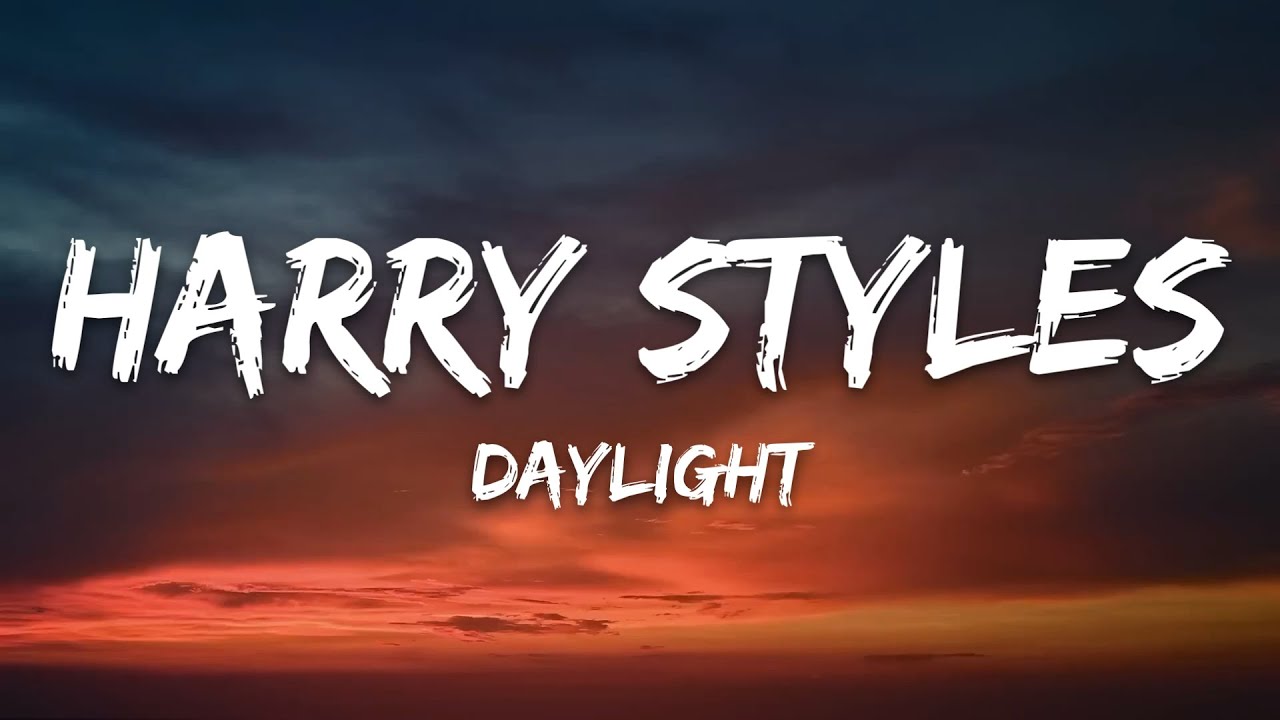 Harry Styles - Daylight (Lyrics)