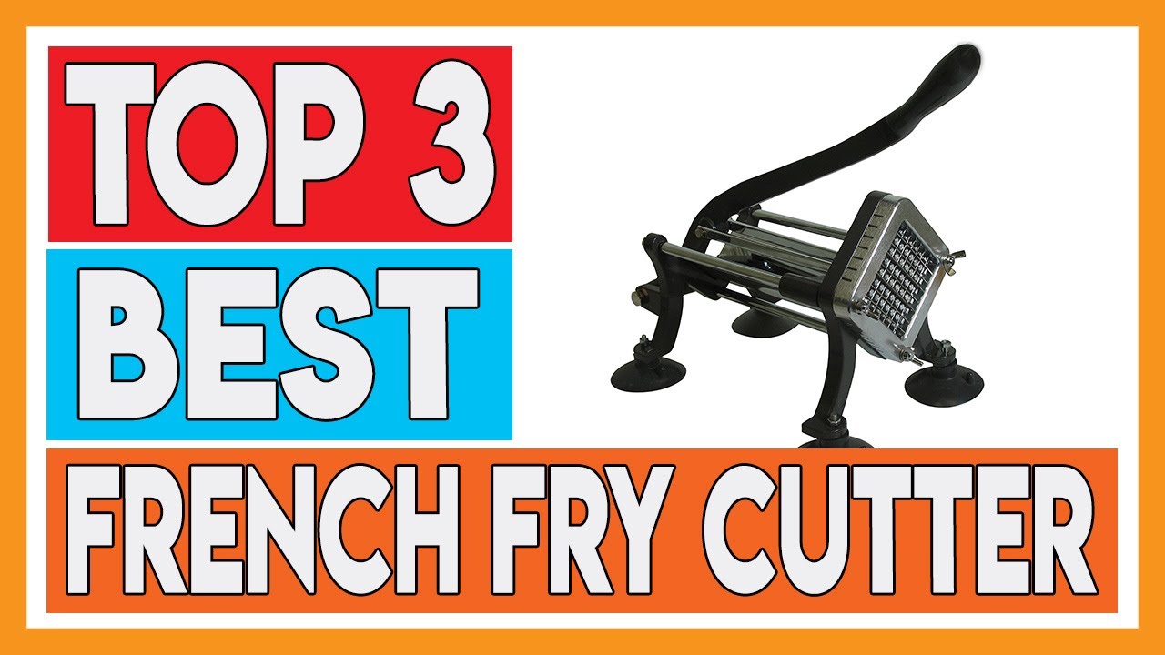 3 Best French Fry Cutter 2021