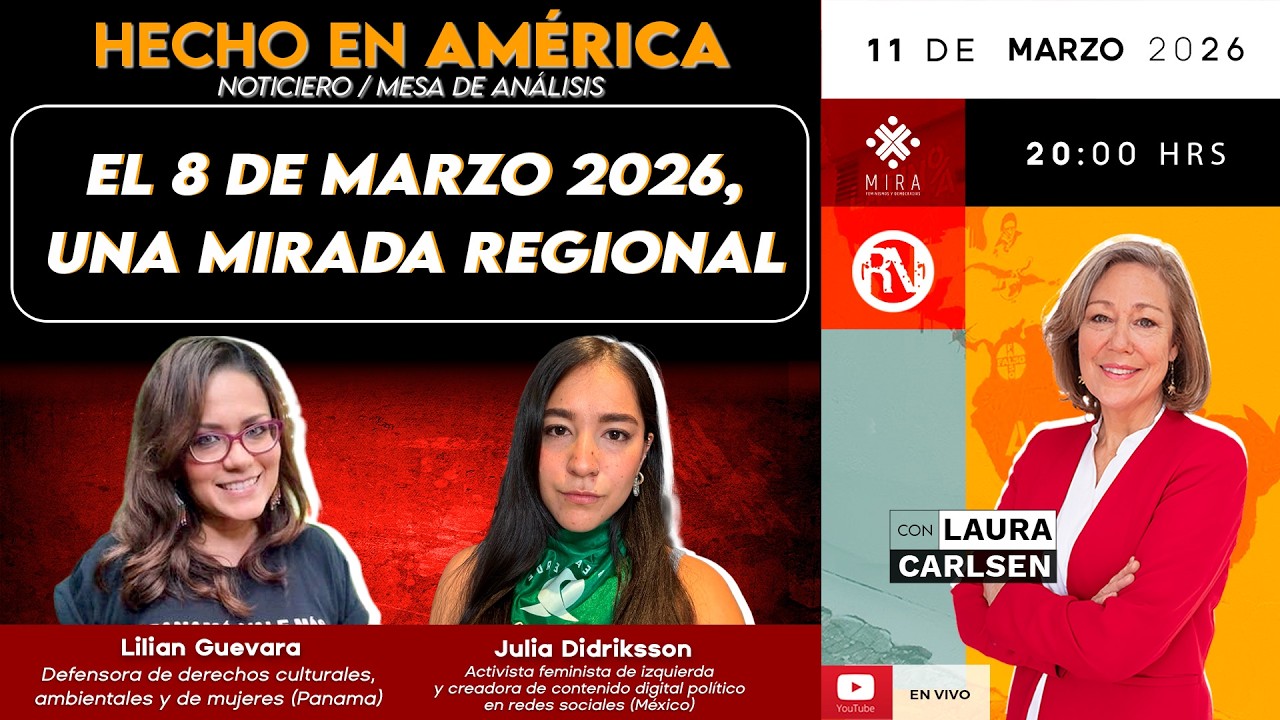 El 8 de Marzo 2026, una mirada regional - Hecho en América