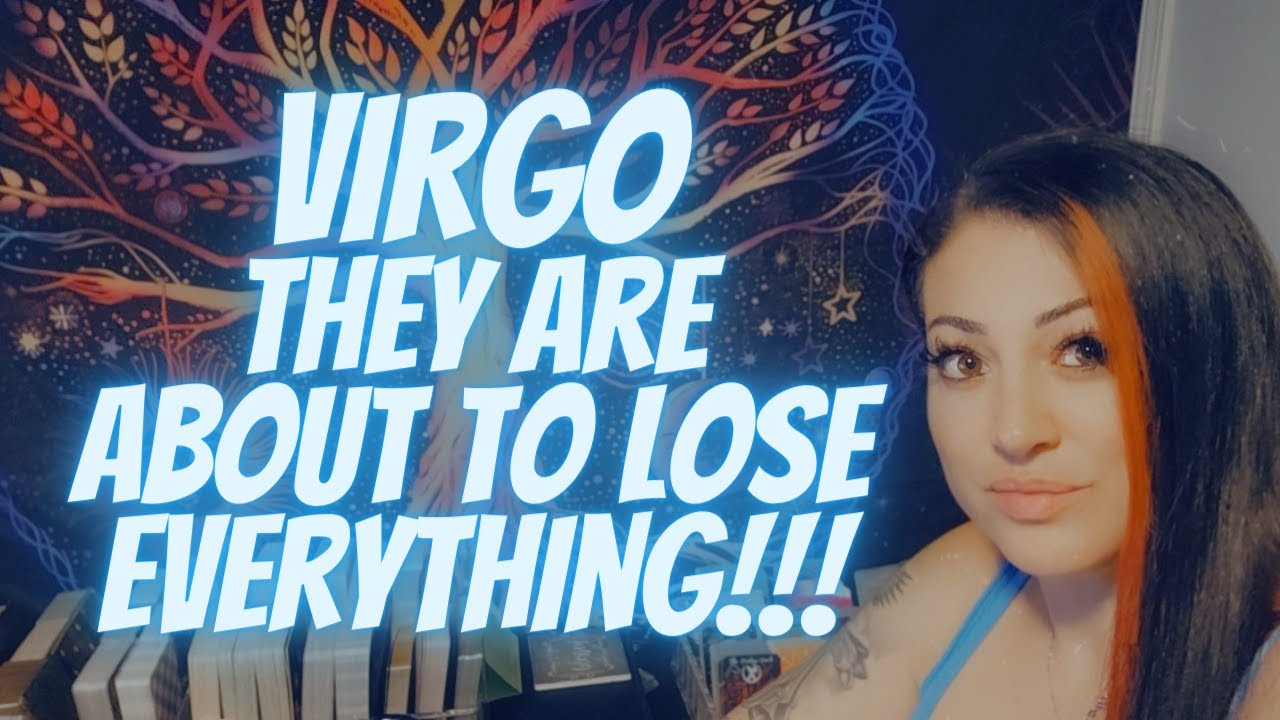 VIRGO💖They Are About To Lose Everything!!!