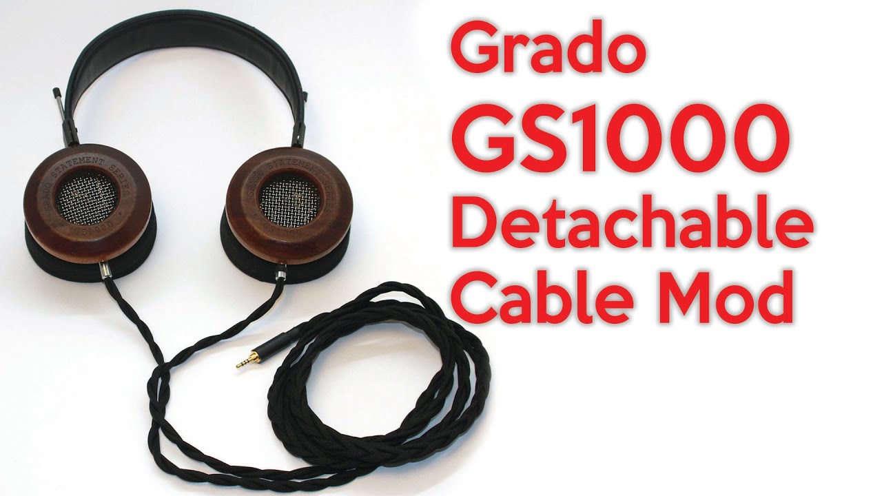 Grado GS1000 detachable cable mod