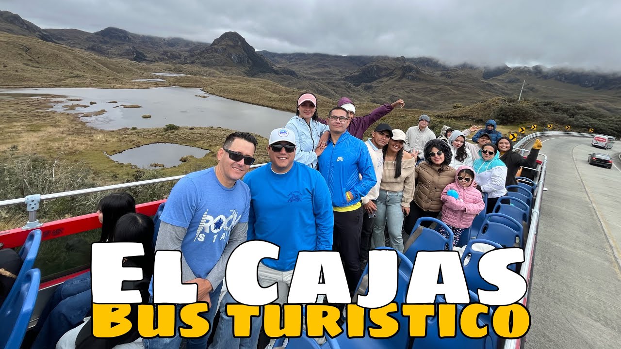 Parque El Cajas Cuenca Ecuador , así es visitarlo en un bus turístico 