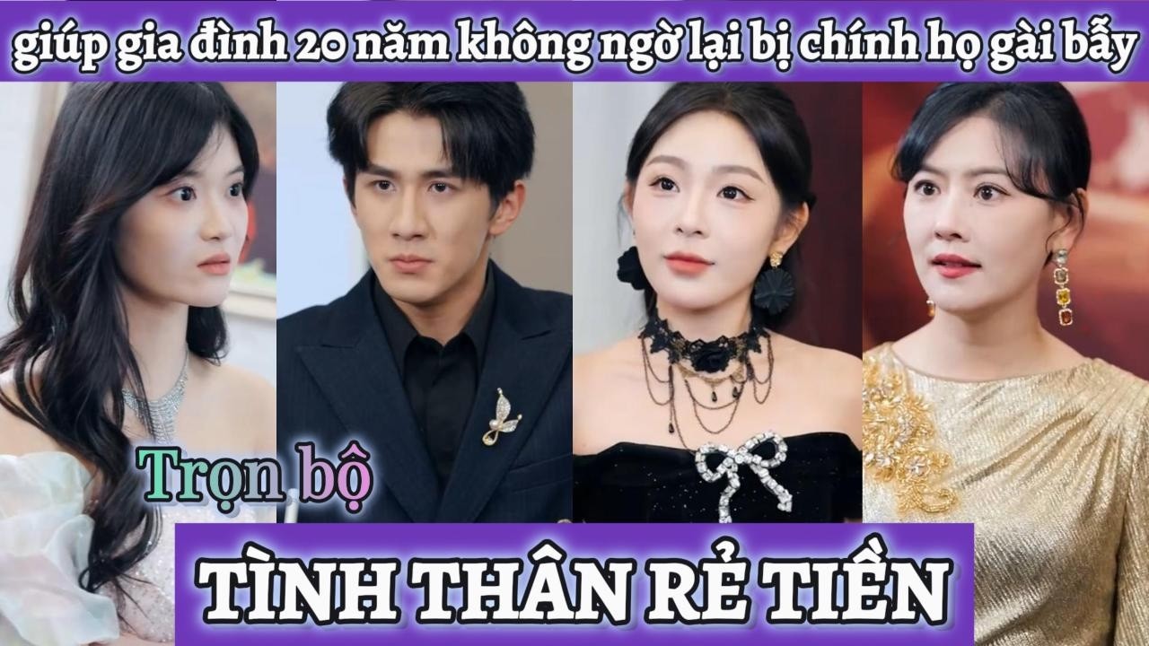Vì ơn nuôi dưỡng 20 năm mà giúp gia đình gây dựng cơ nghiệp nhưng không ngờ lại bị chính họ gài bẫy