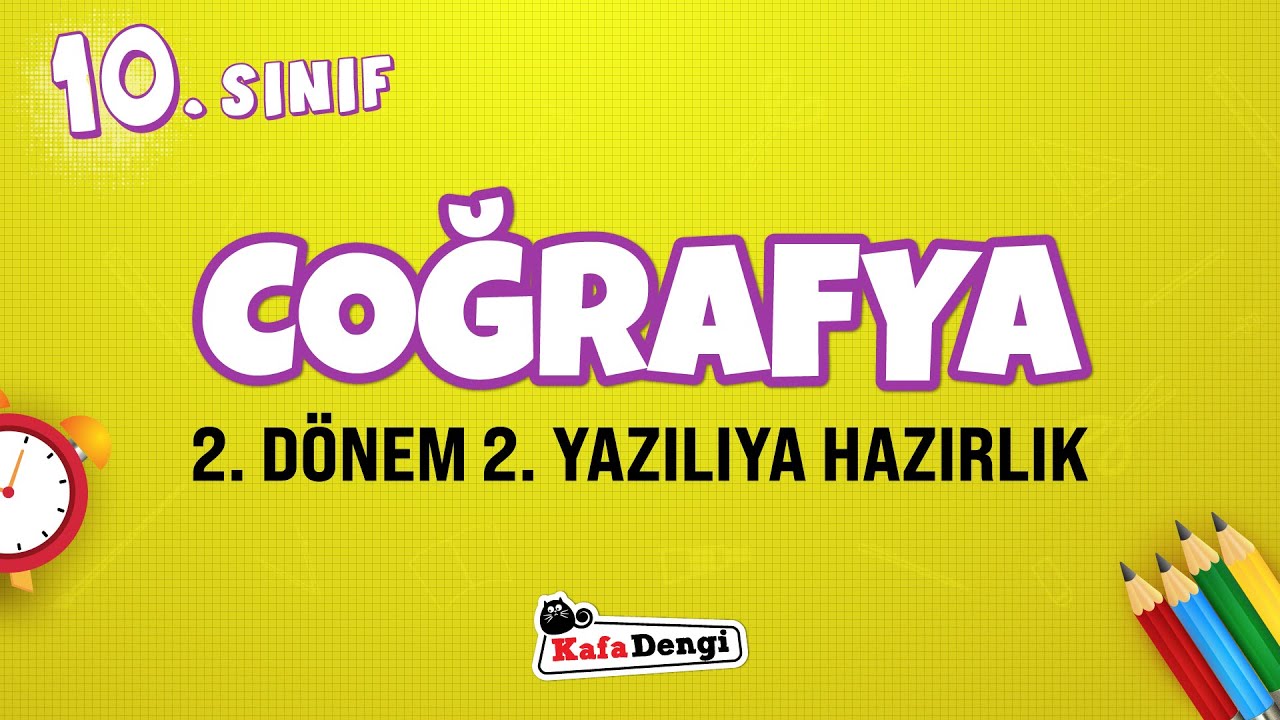 10. Sınıf Coğrafya Yazılı Çalışması - 2. Dönem 2. Yazılı 📖