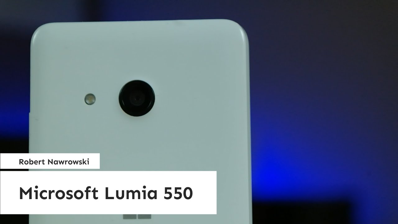Microsoft Lumia 550 Pierwsze wrażenia | Robert Nawrowski