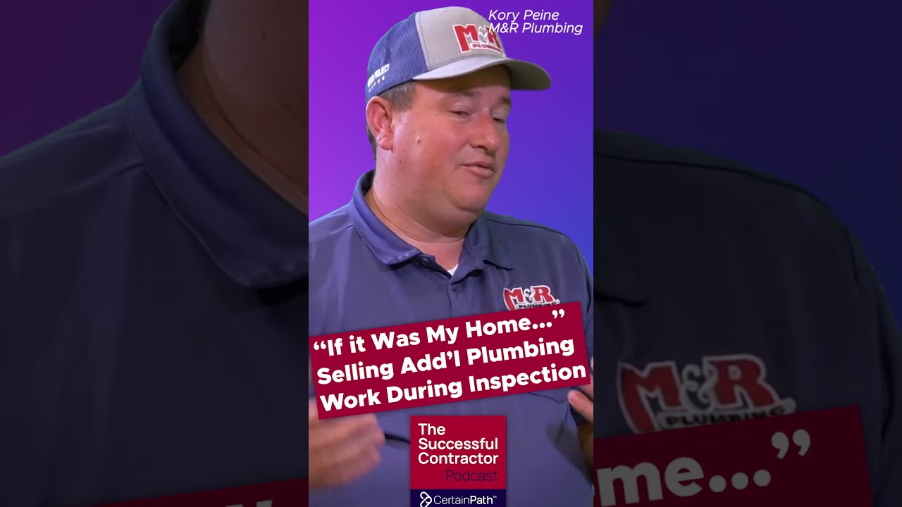 Plumber Sales Tip: &ldquo;If It Were My Home&hellip;&rdquo; How to Sell Additional Plumbing Work #shorts