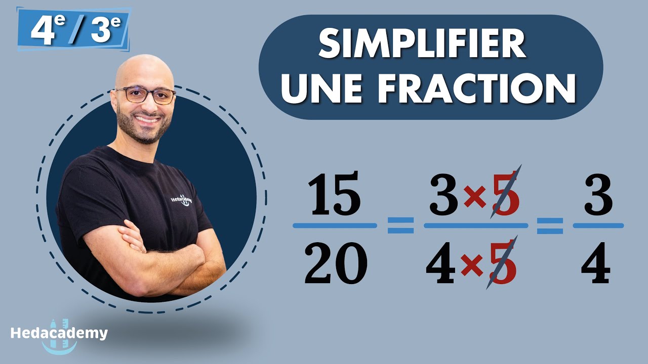 COMMENT SIMPLIFIER UNE FRACTION ?