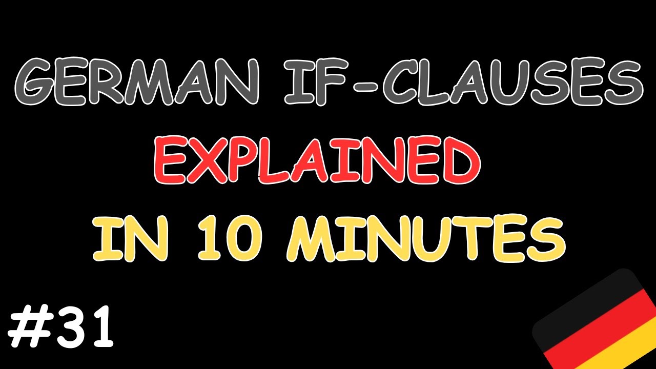 German - Conditionals & If-Clauses Explained