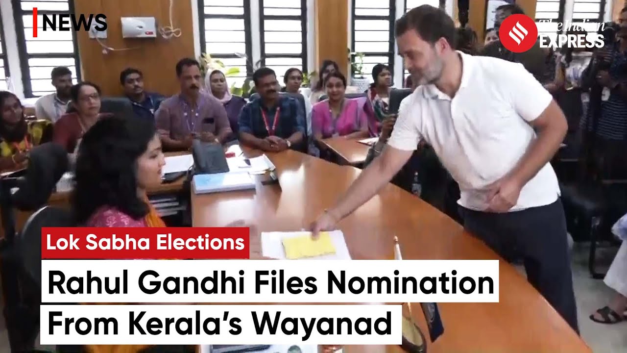 Rahul Gandhi Files Nomination Papers Form Kerala&rsquo;s Wayanad | Lok Sabha Election 2024