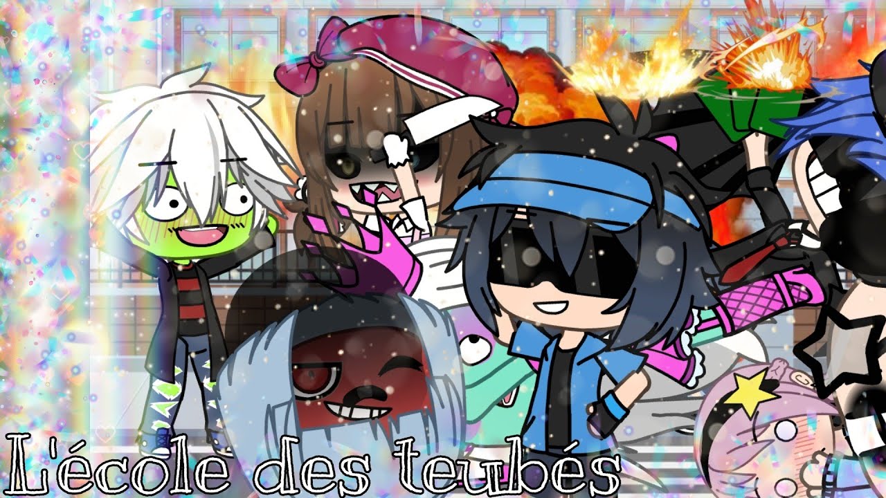 L'école des teubés 🤪(mini film gacha life fr/original)