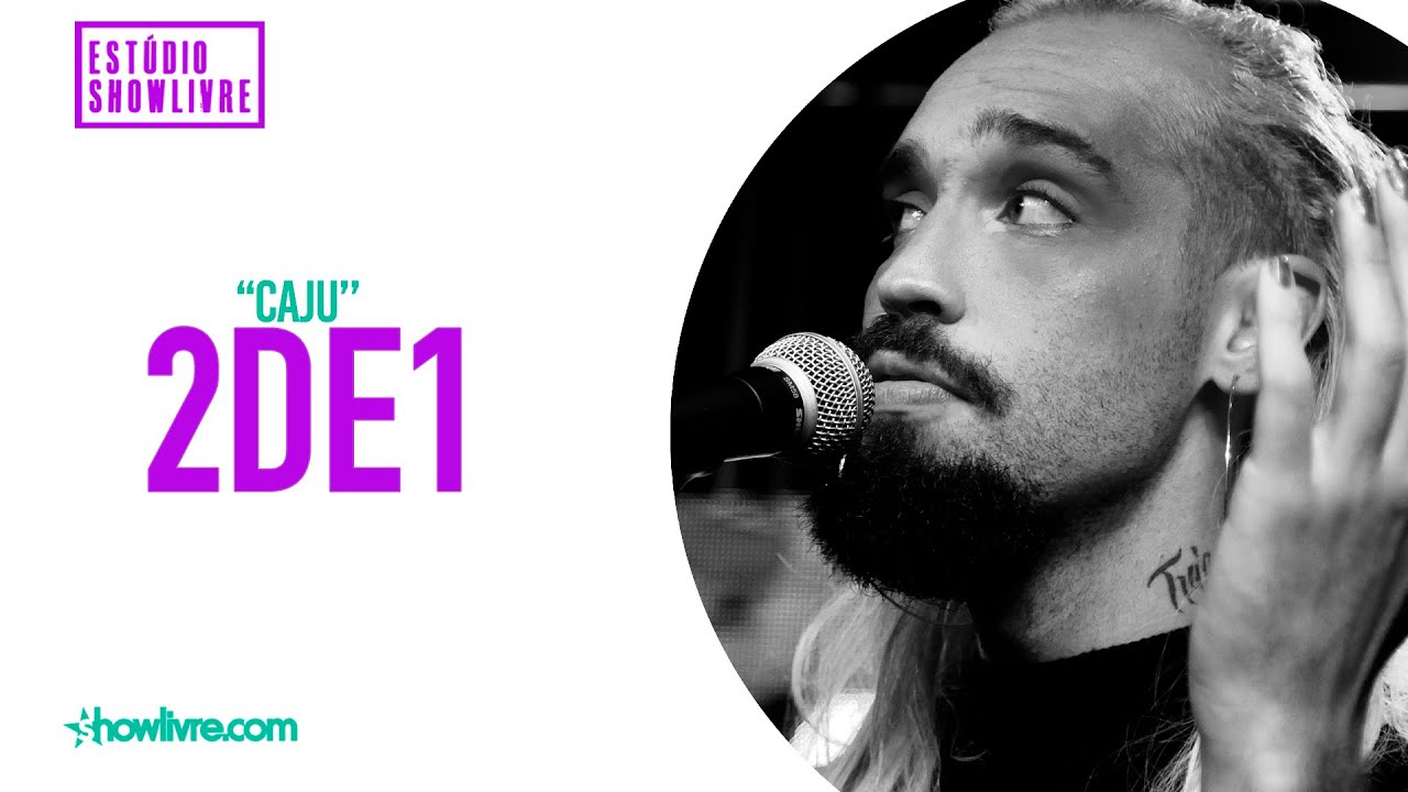 2De1 - Caju - Ao Vivo no Est&uacute;dio Showlivre 2020