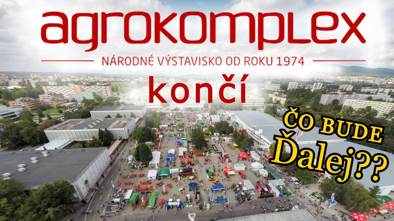 AGROKOMPLEX KONČĺ | čo bude ďalej?...
