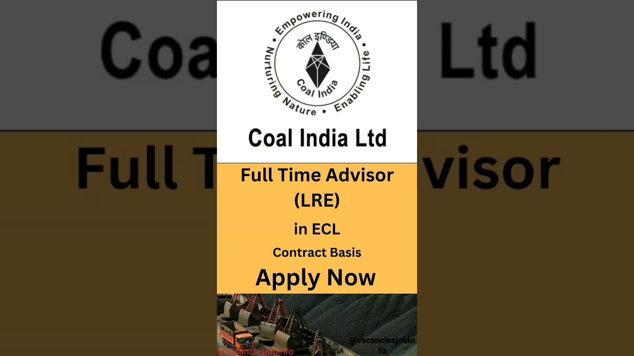 Coal India Recruitment 2023 | Full Time Advisor | Check Now | Job Vacancies
